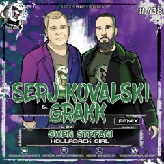 Hollaback Girl (Serj Kovalski & Grakk Remix) Radio