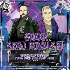 Salvatore Ganacci Feat. Enya And Alex Aris - Dive (Grakk & Serj Kovalski Remix) Radio