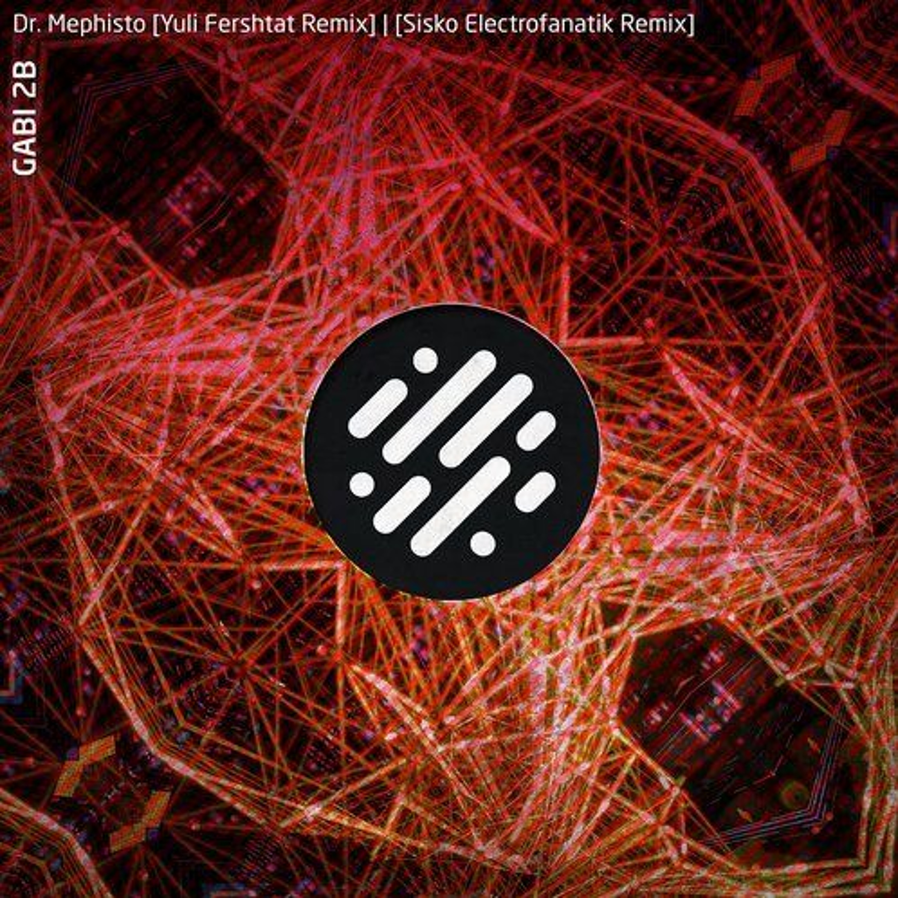 Gabi 2B - Dr. Mephisto (Sisko Electrofanatik Remix) [Digital Structures] episode artwork
