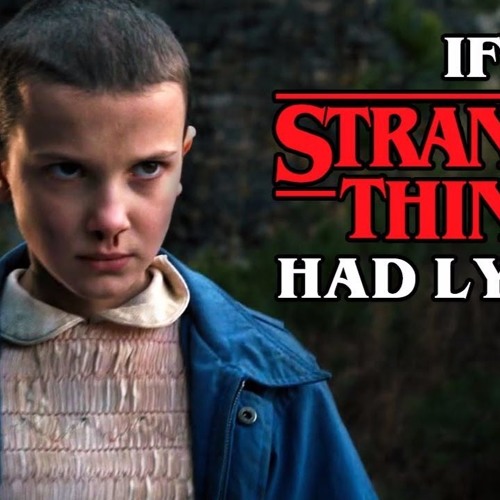 If The Stranger Things Theme Had Lyrics Parody