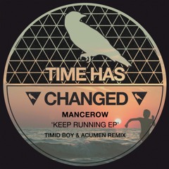 Mancerow - Keep Running (Timid Boy & Acumen Remix)