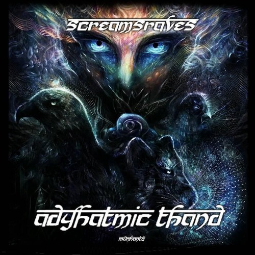 ScreamsRaves - Adyhatmic Thand [Mûnhantâ Spêsh]
