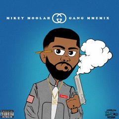 Mikey Moolah - Gucci Gang MMEMix