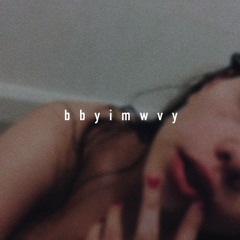 bbyimwvy (feat. FuzzMack)