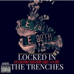 Locked In Da Trenches (ft. BaeBae Savo & 95 CEO)