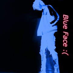 Blue Face [Prod. Blackyouth]