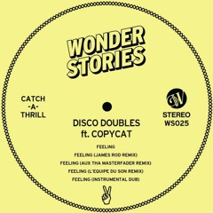 Copycat & Disco Doubles - Feeling (JAMES ROD Cosmic Rocker Remix)!!!OUT NOW!!!