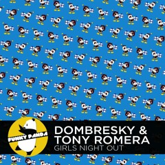 Nu Disco | Dombresky & Tony Romera - Girls Night Out