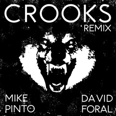Crooks - David Foral Remix