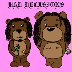 BAD DECISIONS JayKari x Sundaze