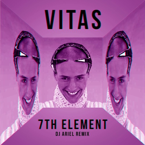 Vitas - 7th Element (DJ Ariel Remix) [FREE DOWNLOAD]