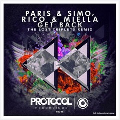 Paris & Simo vs Rico & Miella - Get Back (The Lost Triplets Remix)