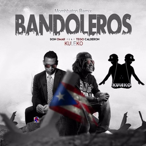 Kuleko Bandolero Mombahton Remix By Kuleko Tego calderon — bandaleros dnb 03:48. kuleko bandolero mombahton remix by