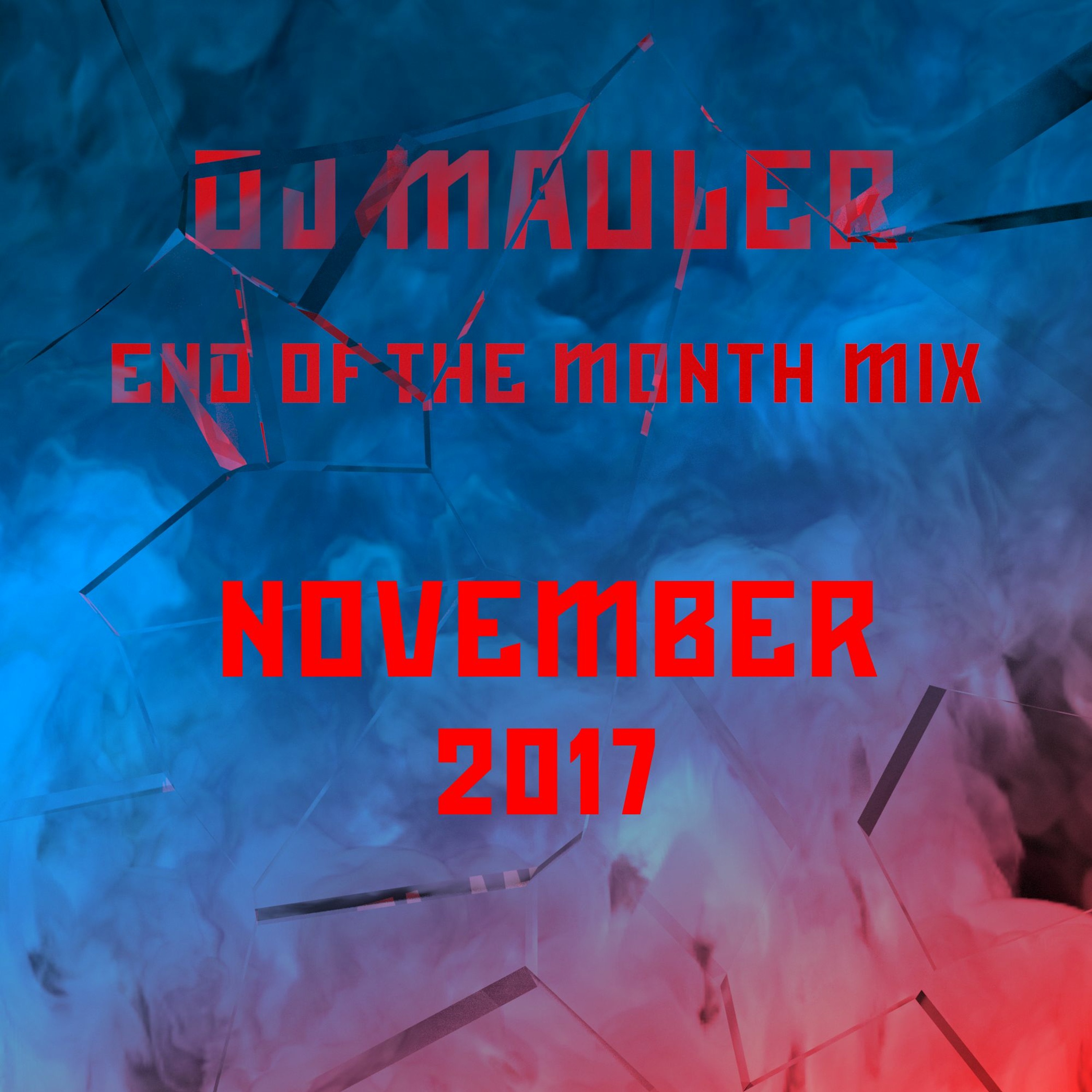 DJ Mauler - End Of The Month November Mix 2017 (LSE 390) episode artwork