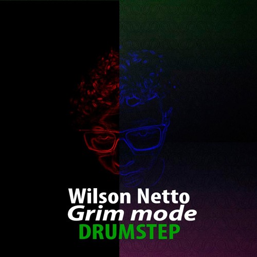 Wilson Netto - Grim Mode  (Original MIx) [Free Download]