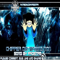 Chipper Determination [Undersource OST]