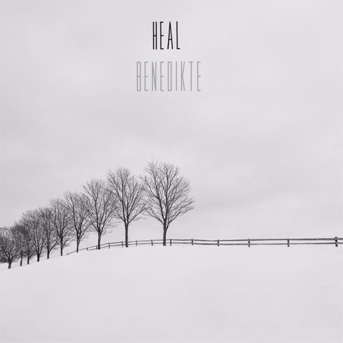 Stream Heal - Tom Odell (Benedikte Cover) by Benniost | Listen online for  free on SoundCloud