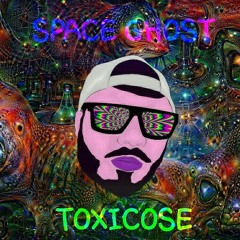 Toxicose - Space Ghost  [192 bpm]