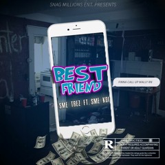 SME Trez Ft. SME Koi "Bestfriend"