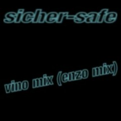 layo : sicher-safe ((vinomix)enzomix)