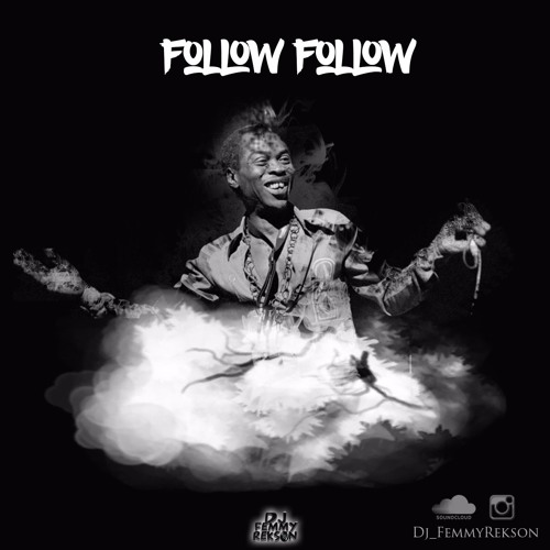 Fela- Mr Follow Follow (Femmy Rekson Edition)