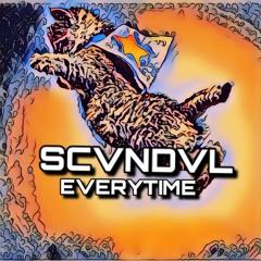 SCVNDVL - Everytime (I Feel Im Flying)