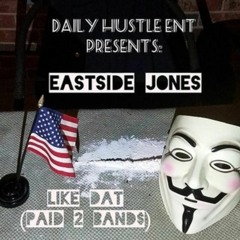 Like Dat (Paid 2 Bands)