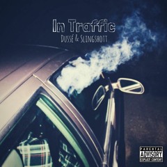 In Traffic (Feat. D'ussé)