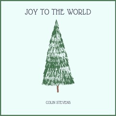 Joy to the World (You Came on the Darkest Night)