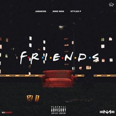 Jadakiss - Friends ft. Styles P & Nino Man (DigitalDripped.com)