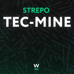Strepo — Tec-Mine [Weaken Hard]
