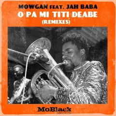 Mowgan Feat. Jah Baba - O Pa Mi Titi Deabe (Armonica Remix) Preview