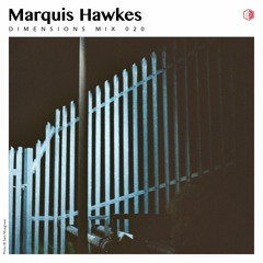 DIM020 - Marquis Hawkes