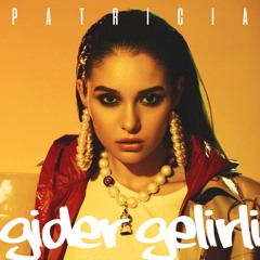 PATRICIA - Gider Gelirli (Radio Edit)