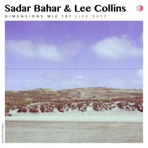 DIM107 - Sadar Bahar & Lee Collins (Live 2017)