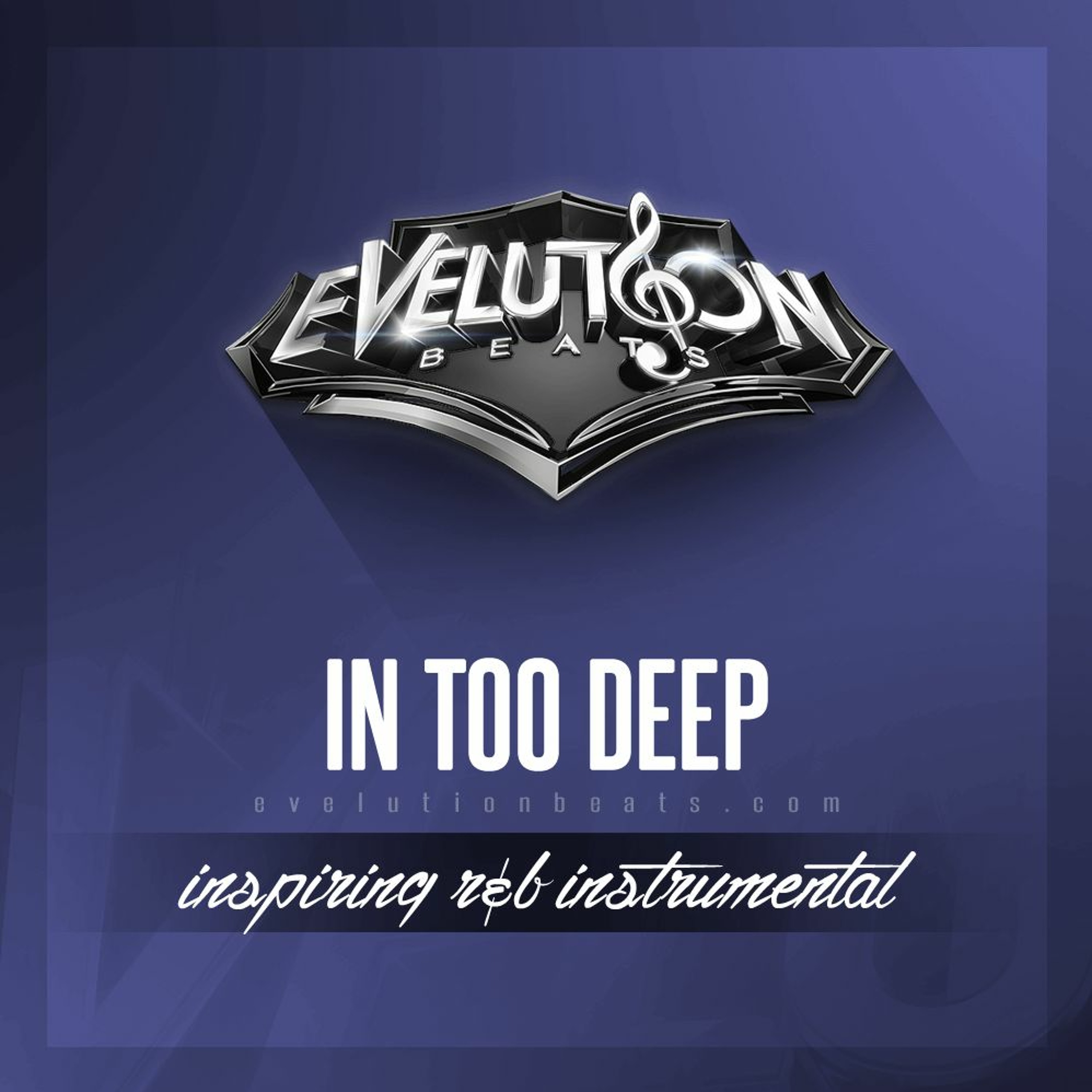 Beat - IN TOO DEEP - (www.evelutionbeats.com) episode artwork