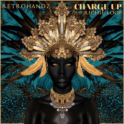 Retrohandz Feat. Richie Loop - Charge Up (Original Mix)