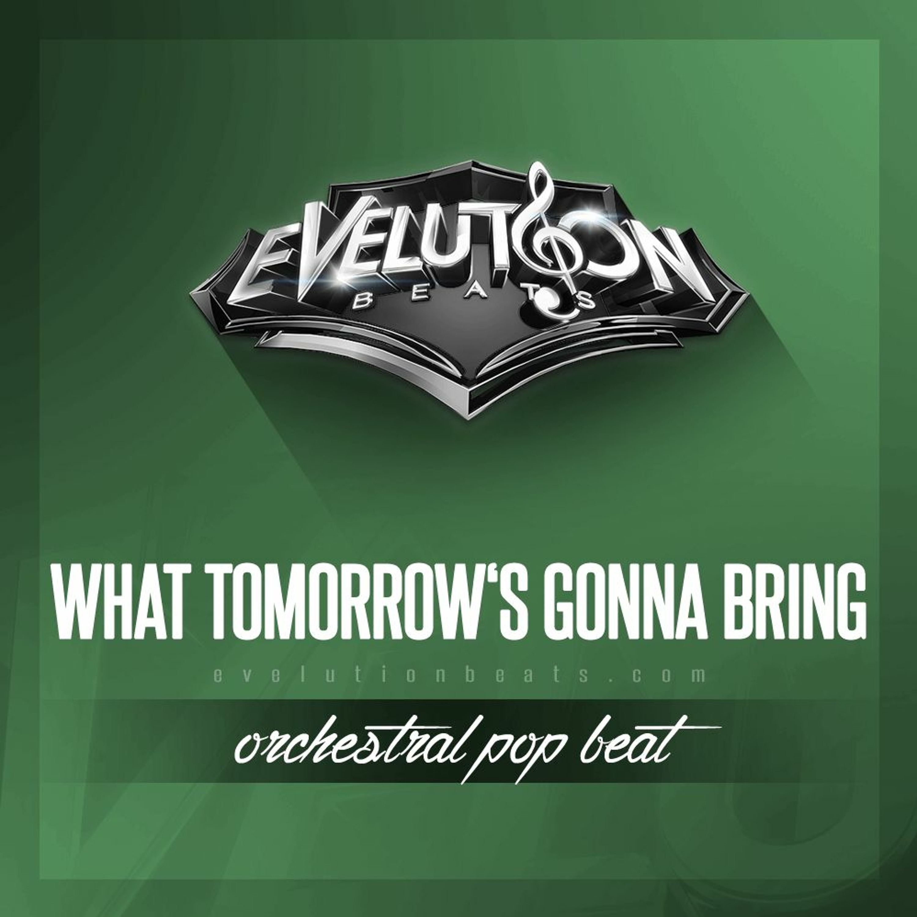 Beat - WHAT TOMORROW'S GONNA BRING - (www.evelutionbeats.com) episode artwork