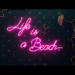 Life Is A Beach