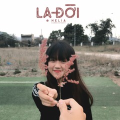 LẠ ĐỜI - Helia