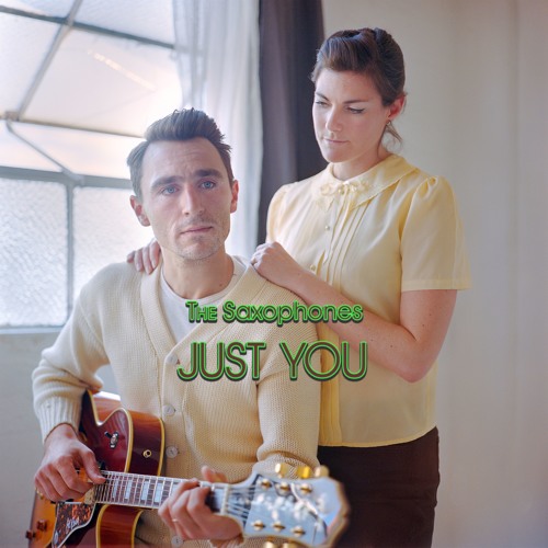 The Saxophones - Just You