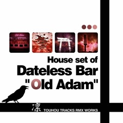 Dateless 01 ～ バー・オールドアダム [Old Adam Bar]