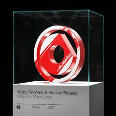 Nicky Romero & Florian Picasso: Only For Your Love (Birchy Remix)