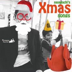 いつかの誰かのメリークリスマス（ボツ歌詞ver.）/ 笹口騒音＆ニューオリンピックス