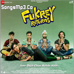 Fukrey Returns - SongsMp3.Co