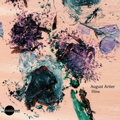 PREMIERE: August Artier - Hina [Inside Out Records]