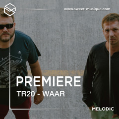 PREMIERE : TR 20 - Waar(Original Mix)[Blindfold Recordings]
