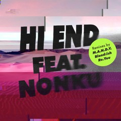 M.A.N.D.Y. Feat. Nonku Phiri - Hi End (Blond:Ish Remix) (Snippet)