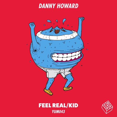 Danny Howard - Feel Real