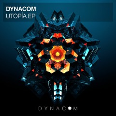 Dynacom - Utopía (Original Mix) FREE DOWNLOAD